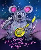 Mrs Grey and the Magic Spoon (eBook, ePUB)