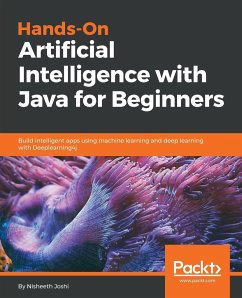 Hands-On Artificial Intelligence with Java for Beginners - Joshi, Nisheeth