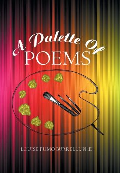 A Palette of Poems - Burrelli Ph. D., Louise Fumo