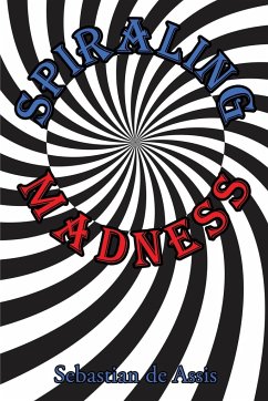 Spiraling Madness - De Assis, Sebastian