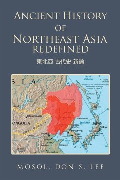 Ancient History of Northeast Asia Redefined Cover Ancient History of Northeast Asia Redefined