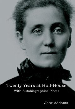 Twenty Years at Hull-House - Addams, Jane