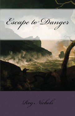 Escape to Danger - Nichols, Roy