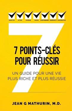 7 Points-Clés Pour Réussir - Mathurin, Jean G