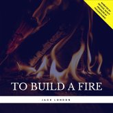 To Build a Fire (MP3-Download) To Build a Fire (MP3-Download)