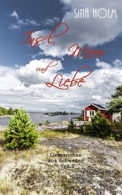 Insel, Meer und Liebe: Teil 5 (eBook, ePUB) - Holm, Sina