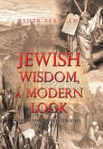 Jewish Wisdom, a Modern Look