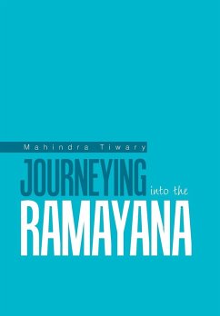 Journeying into the Ramayana - Tiwary, Mahindra