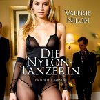 Die Nylon-Tänzerin 1   Erotischer Roman (MP3-Download)