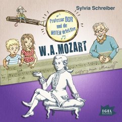 Professor Dur und die Notendetektive 3. Wolfgang Amadeus Mozart (MP3-Download) - Schreiber, Sylvia