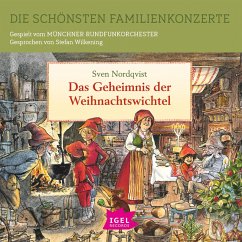 Die schönsten Familienkonzerte. Das Geheimnis der Weihnachtswichtel (MP3-Download) - Nordqvist, Sven
