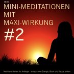 Mini-Meditationen mit Maxi-Wirkung #2 (MP3-Download)