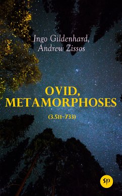 Ovid, Metamorphoses (3.511–733) (eBook, ePUB) - Gildenhard, Ingo; Zissos, Andrew