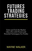 Futures Trading Strategies (eBook, ePUB)