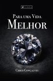 Para uma Vida Melhor (eBook, ePUB)