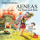 Aeneas. Von Troja nach Rom (MP3-Download)
