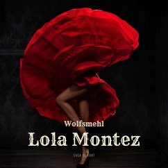 Lola Montez (Ungekürzt) (MP3-Download) - Wolfsmehl