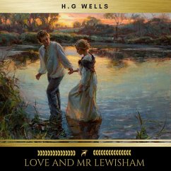 Love and Mr Lewisham (MP3-Download) - Wells, H. G.