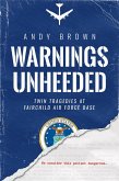 Warnings Unheeded: Twin Tragedies at Fairchild Air Force Base (eBook, ePUB)