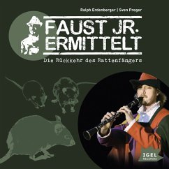 Faust jr. ermittelt. Die Rückkehr des Rattenfängers (MP3-Download) - Preger, Sven; Erdenberger, Ralph