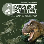 Faust jr. ermittelt. Die letzten Dinosaurier (MP3-Download)