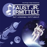 Faust jr. ermittelt. Der einsame Astronaut (MP3-Download)
