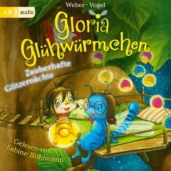 Zauberhafte Glitzernächte / Gloria Glühwürmchen Bd.3 (MP3-Download) - Vogel, Kirsten; Weber, Susanne