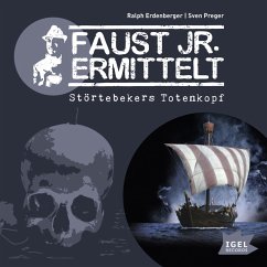 Faust jr. ermittelt. Störtebekers Totenkopf (MP3-Download) - Preger, Sven; Erdenberger, Ralph