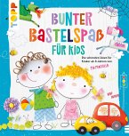 Bunter Bastelspaß für Kids (eBook, PDF)