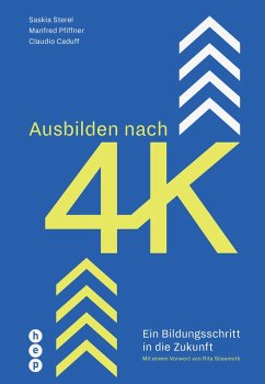 Ausbilden nach 4K (E-Book) (eBook, ePUB) - Caduff, Claudio; Pfiffner, Manfred; Sterel, Saskia