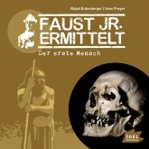 Faust jr. ermittelt. Der erste Mensch (MP3-Download)