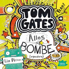 Alles Bombe (irgendwie) / Tom Gates Bd.3 (MP3-Download) - Pichon, Liz