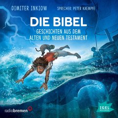 Die Bibel. Geschichten aus dem Alten und Neuen Testament (MP3-Download) - Inkiow, Dimiter