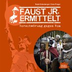 Faust jr. ermittelt. Verschwörung gegen Rom (MP3-Download)