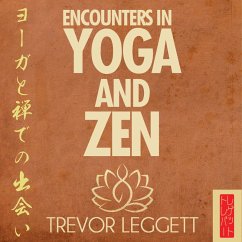 Encounters In Yoga and Zen (MP3-Download) - Leggett, Trevor