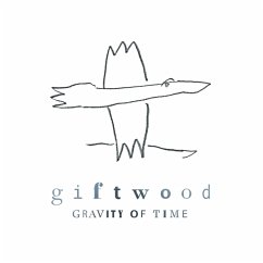 Gravity Of Time - Giftwood