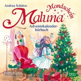 Maluna Mondschein. Das Adventskalenderhörbuch (MP3-Download)