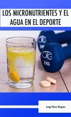 Los micronutrientes y el agua en el deporte (eBook, ePUB)