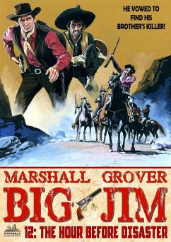 Big Jim 12: The Hour Before Disaster (eBook, ePUB) - Grover, Marshall
