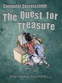 Computer Secretshhh! The Quest for Treasure (eBook, ePUB)
