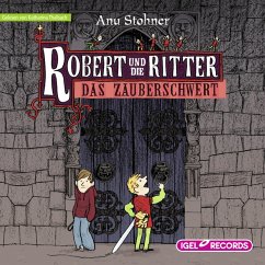 Robert und die Ritter. Das Zauberschwert (MP3-Download) - Stohner, Anu