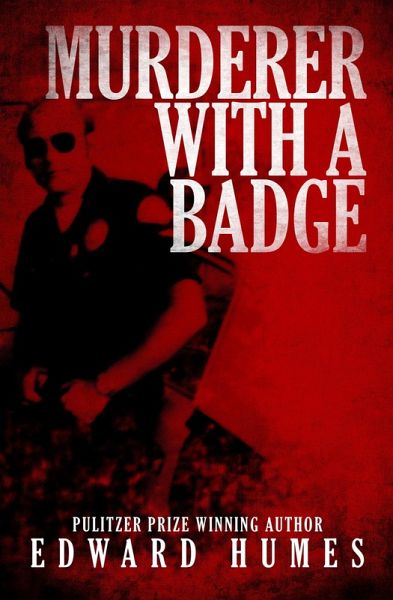 Murderer with a Badge (eBook, ePUB) Murderer with a Badge (eBook, ePUB)