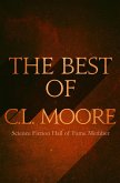 The Best of C.L. Moore (eBook, ePUB) The Best of C.L. Moore (eBook, ePUB)