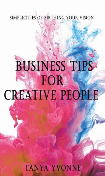 Business Tips for Creative People (eBook, ePUB) Business Tips for Creative People (eBook, ePUB)
