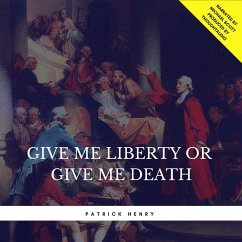 Give Me Liberty or Give Me Death (MP3-Download) - Henry, Patrick