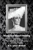 I Guess I Just Wasn't Thinking: Part Two (eBook, ePUB)