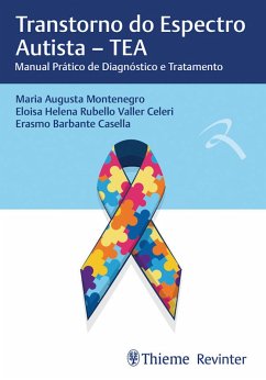 Transtorno do Espectro Autista - TEA (eBook, ePUB) - Montenegro, Maria Austa; Celeri, Eloisa Helena R V; Casella, Erasmo Barbante