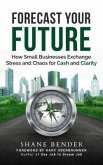 Forecast Your Future (eBook, ePUB)