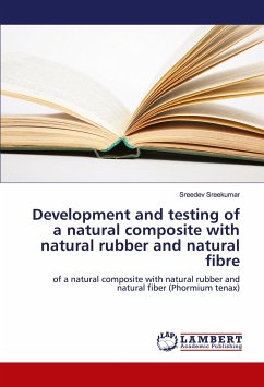 Development and testing of a natural composite with natural rubber and natural fibre