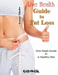 Live Healthy - Guide to Fat Loss (eBook, ePUB) - Nikolov, George